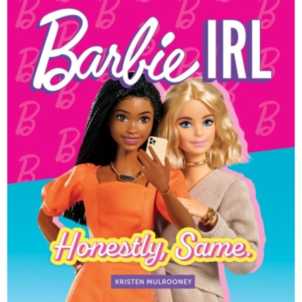 Barbie IRL (In Real Life) (inbunden, eng)