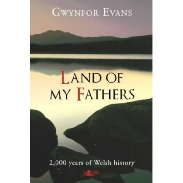 Land of My Fathers - 2000 Years of Welsh History (häftad, eng)