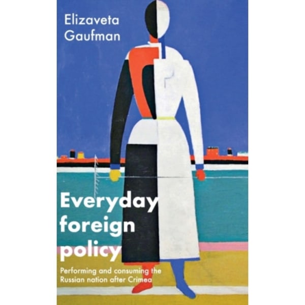 Everyday Foreign Policy (inbunden, eng)