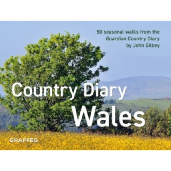 Country Diary in Wales, A (inbunden, eng)