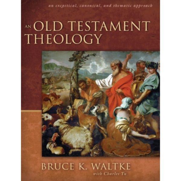 An Old Testament Theology (inbunden, eng)