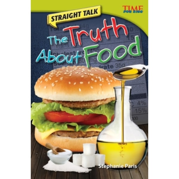 Straight Talk: The Truth About Food (häftad, eng)