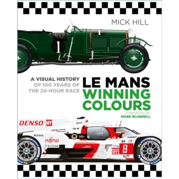 Le Mans Winning Colours (inbunden, eng)