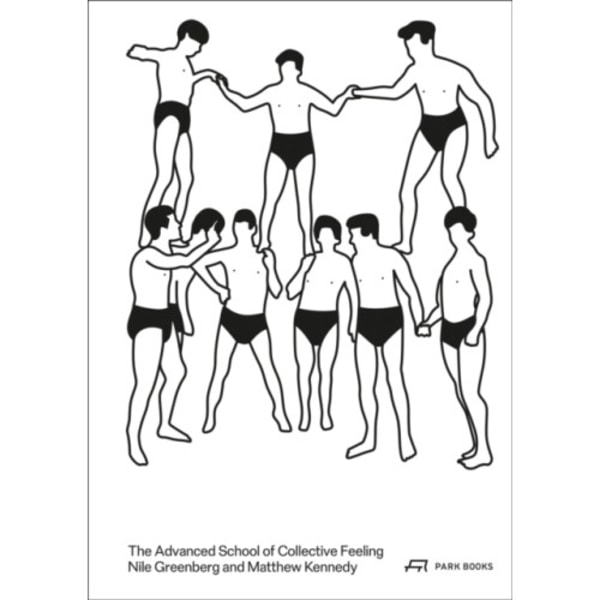 The Advanced School of Collective Feeling (häftad, eng)