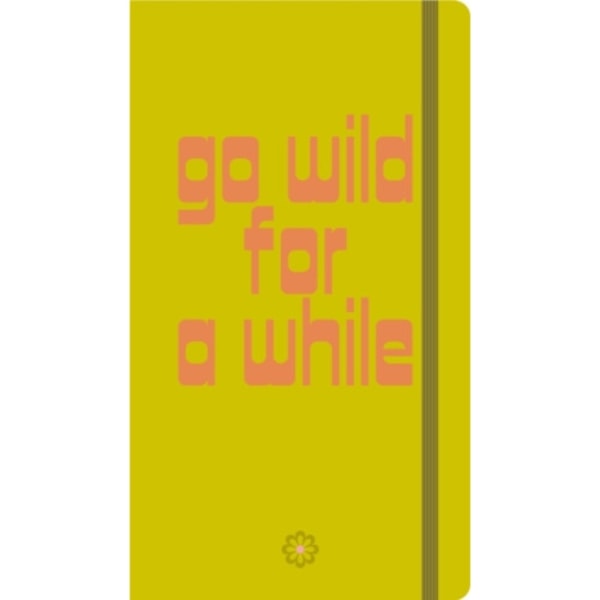 Go Wild for a While - Journals (häftad, eng)