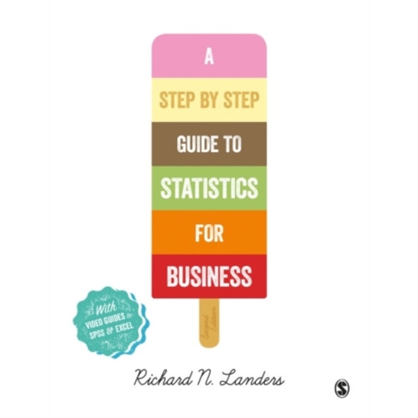 A Step-By-Step Introduction to Statistics for Business (häftad, eng)