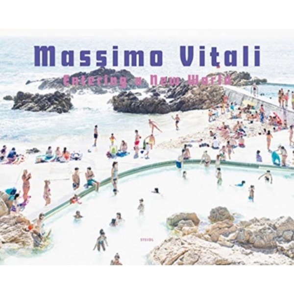 Massimo Vitali: Entering a New World (inbunden, eng)