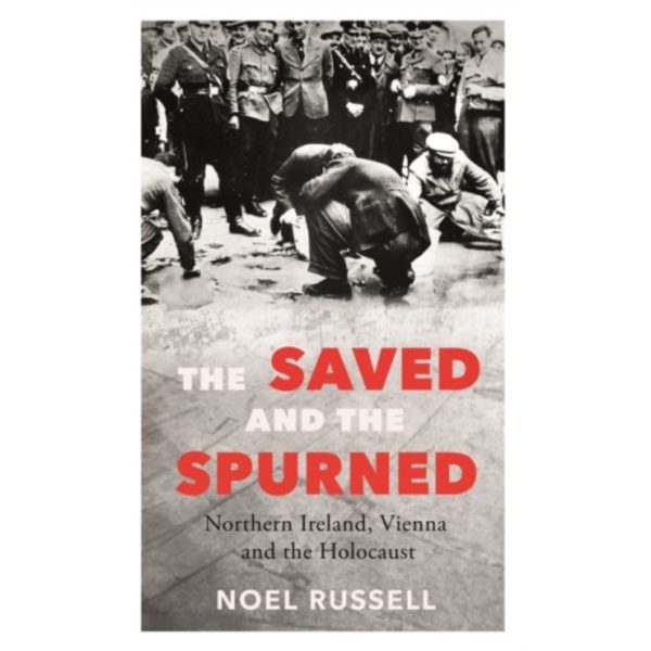 The Saved and the Spurned (häftad, eng)