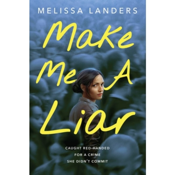 Make Me a Liar (inbunden, eng)
