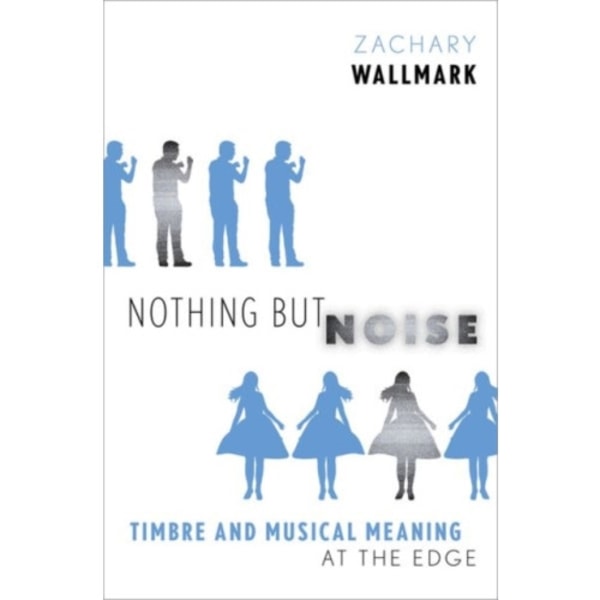 Nothing but Noise (inbunden, eng)