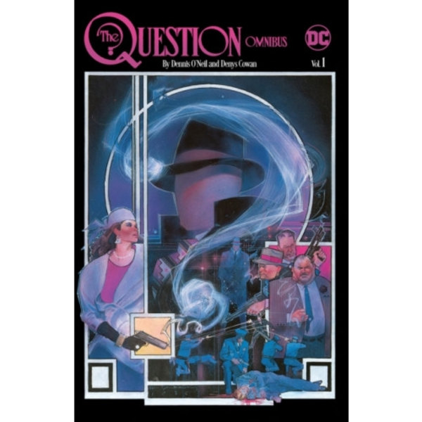 The Question Omnibus by Dennis O'Neil and Denys Cowan Vol. 1 (inbunden, eng)