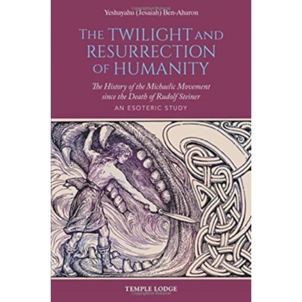The Twilight and Resurrection of Humanity (häftad, eng)