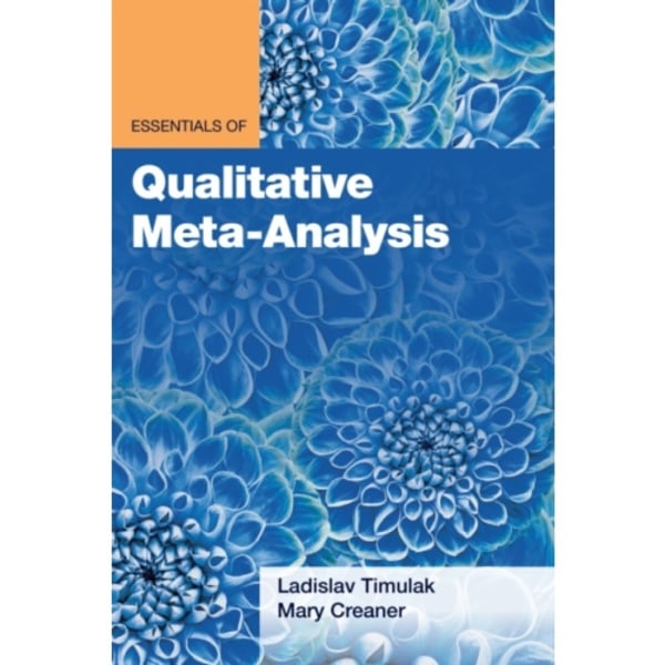 Essentials of Qualitative Meta-Analysis (häftad, eng)