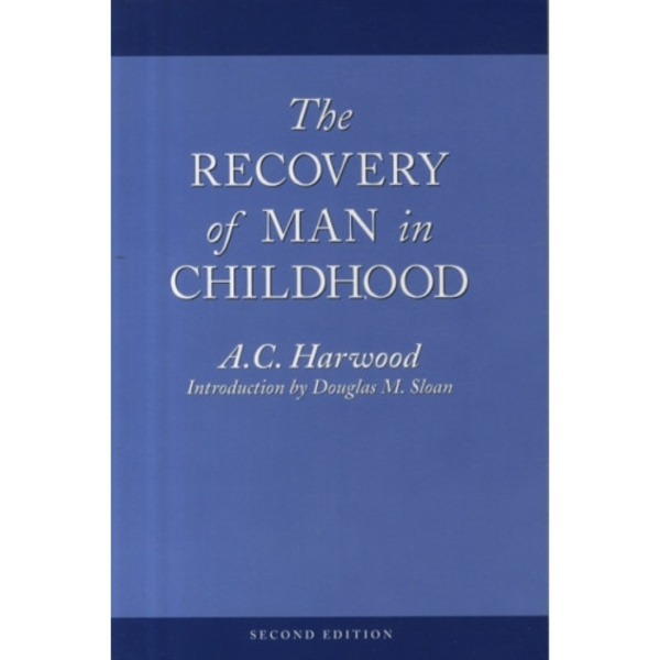The Recovery of Man in Childhood (häftad, eng)