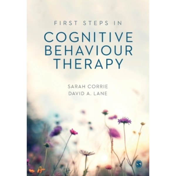 First Steps in Cognitive Behaviour Therapy (häftad, eng)