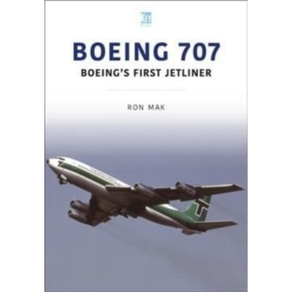 Boeing 707: Boeing's First Jetliner (häftad, eng)
