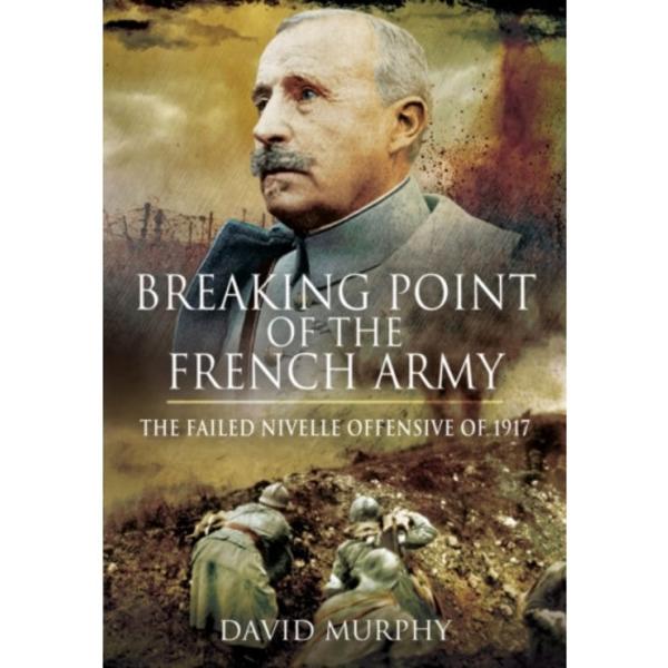 Breaking Point of the French Army (inbunden, eng)