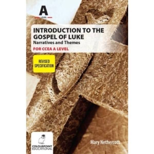 Introduction to the Gospel of Luke for CCEA A Level - Narratives and Themes (häftad, eng)