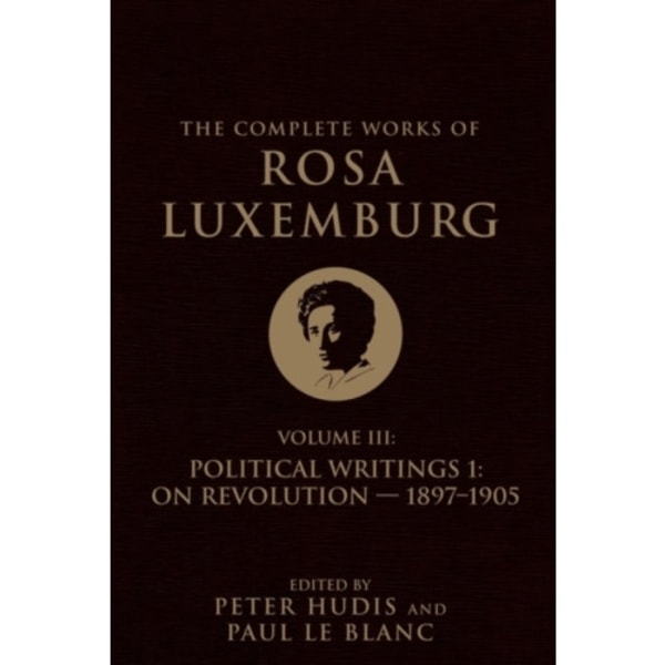 The Complete Works of Rosa Luxemburg Volume III (häftad, eng)