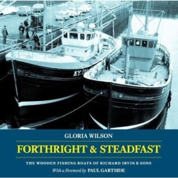 Forthright & Steadfast (häftad, eng)