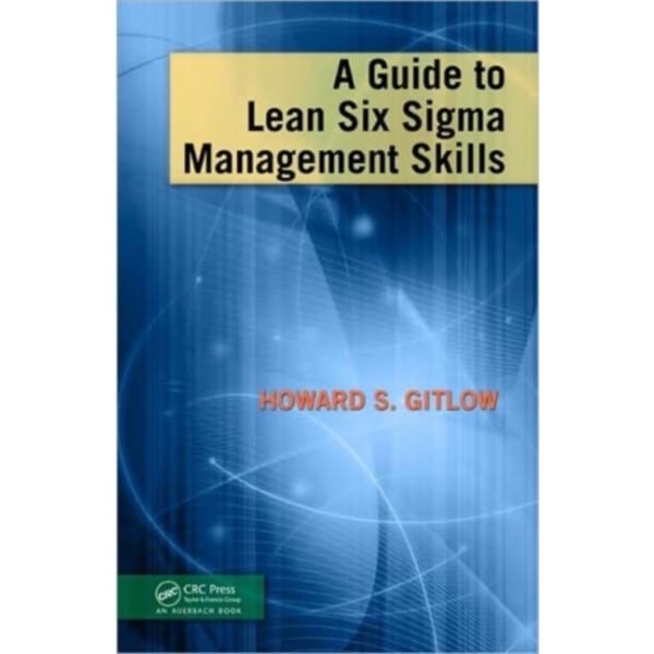 A Guide to Lean Six Sigma Management Skills (inbunden, eng)