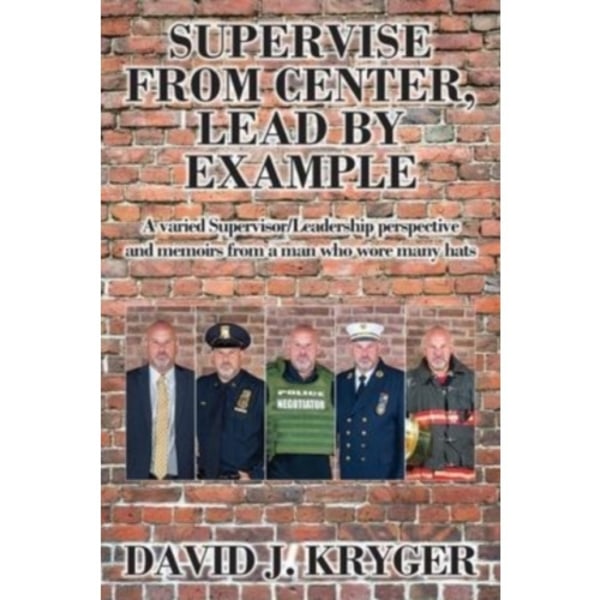 Supervise from Center, Lead by Example (häftad, eng)