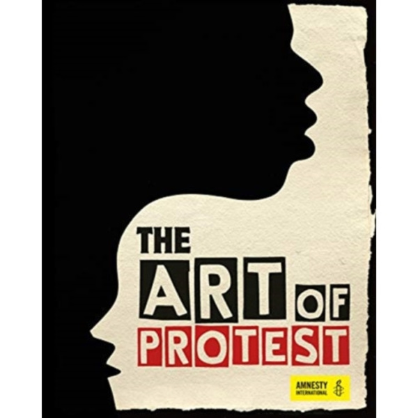 The Art of Protest (inbunden, eng)