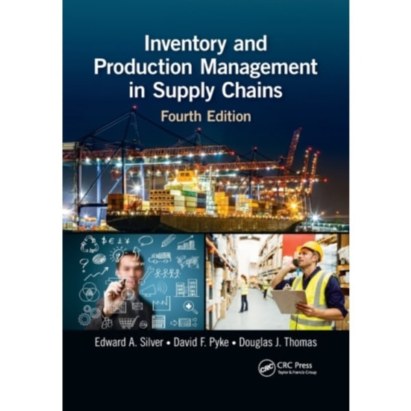 Inventory and Production Management in Supply Chains (häftad, eng)
