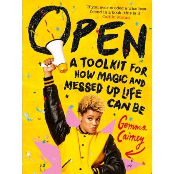 Open: A Toolkit for How Magic and Messed Up Life Can Be (inbunden, eng)