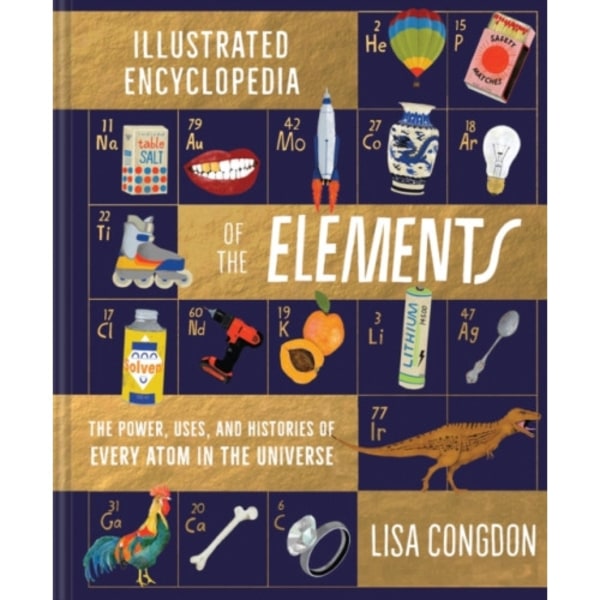 The Illustrated Encyclopedia of the Elements (inbunden, eng)