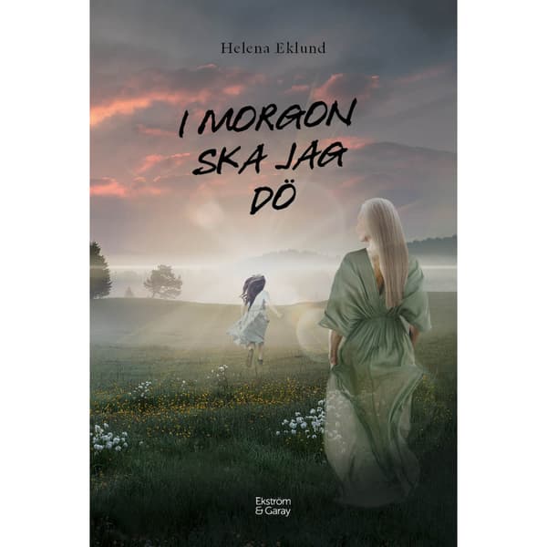I morgon ska jag dö (inbunden)