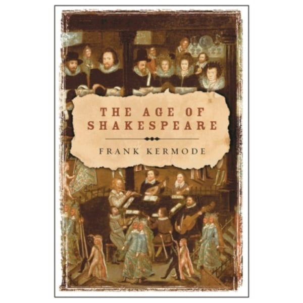 The Age of Shakespeare (häftad, eng)