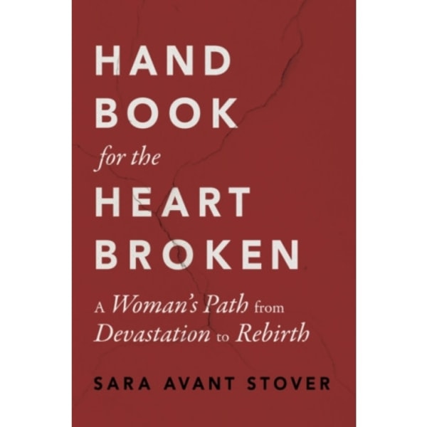 Handbook for the Heartbroken (häftad, eng)