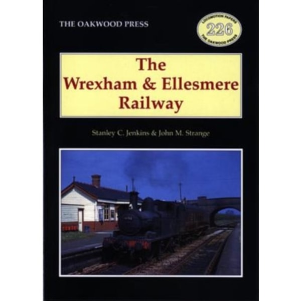 The Wrexham and Ellesmere Railway (häftad, eng)