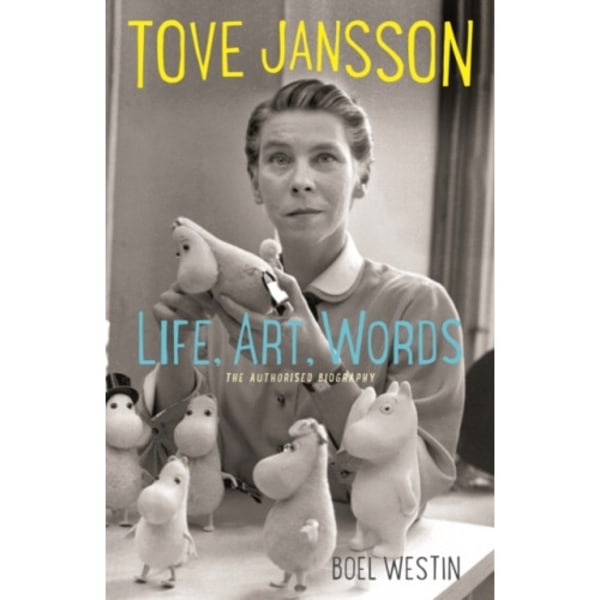 Tove Jansson Life, Art, Words (häftad, eng)