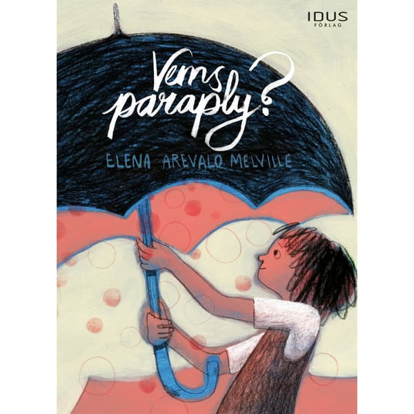 Vems paraply? (inbunden)