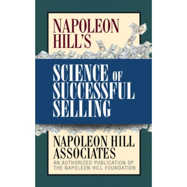 Napoleon Hill's Science of Successful Selling (häftad, eng)
