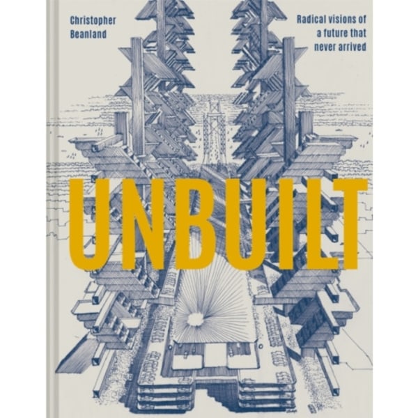 Unbuilt (inbunden, eng)