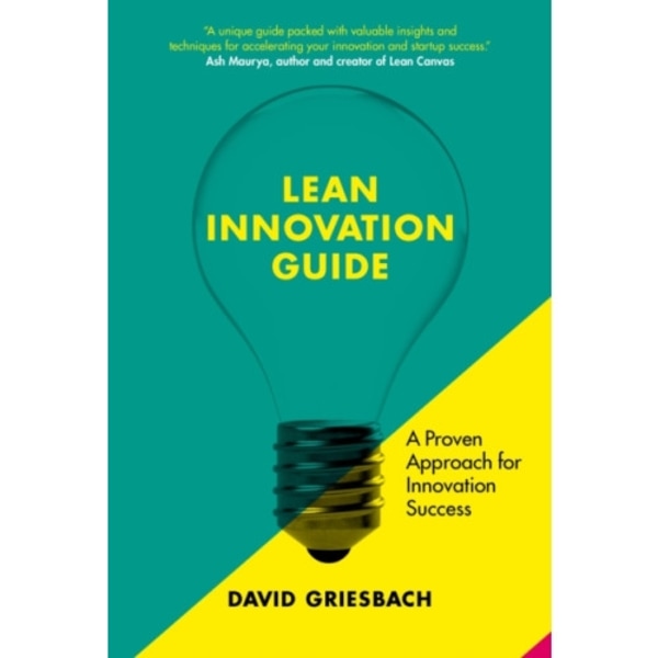 The Lean Innovation Guide (häftad, eng)