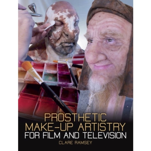 Prosthetic Make-Up Artistry for Film and Television (häftad, eng)