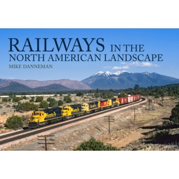 Railways in the North American Landscape (häftad, eng)