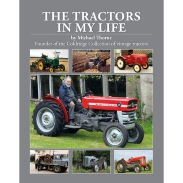 The Tractors In My Life (inbunden, eng)