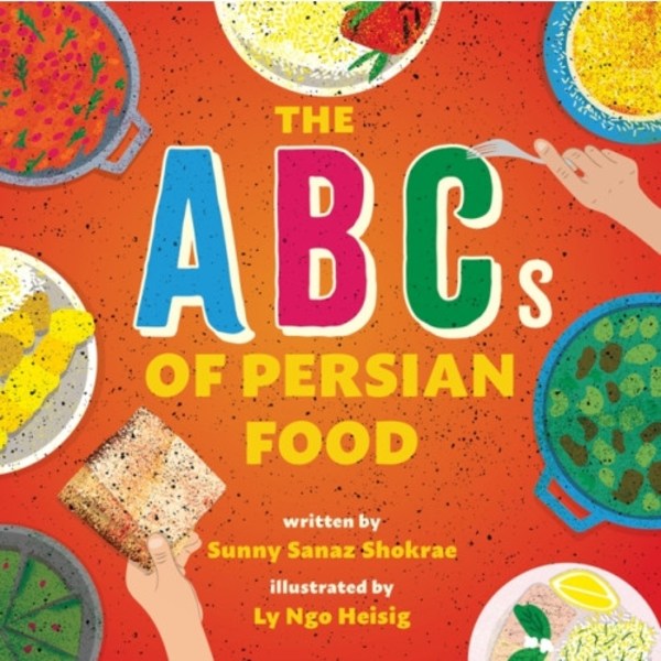 The ABCs of Persian Food (inbunden, eng)