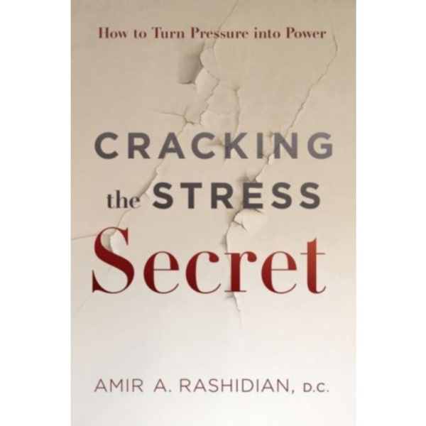 Cracking the Stress Secret (inbunden, eng)