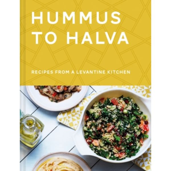 Hummus to Halva (inbunden, eng)