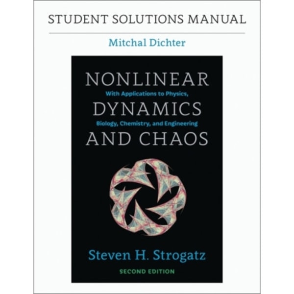 Student Solutions Manual for Nonlinear Dynamics and Chaos, 2nd edition (häftad, eng)