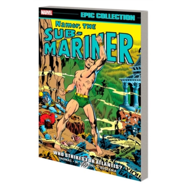 Namor, The Sub-Mariner Epic Collection: Who Strikes For Atlantis? (häftad, eng)