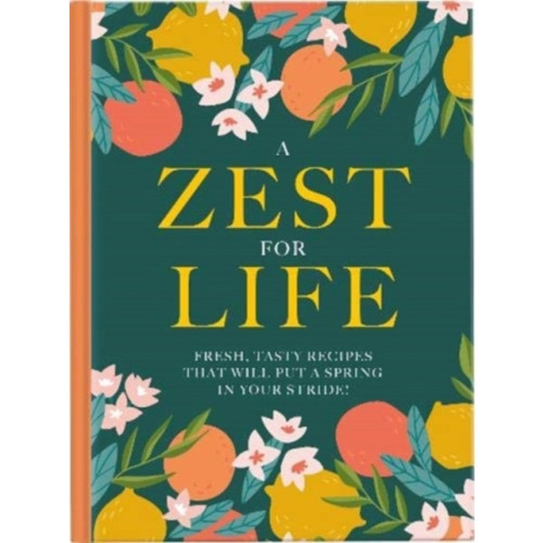 A Zest For Life (inbunden, eng)