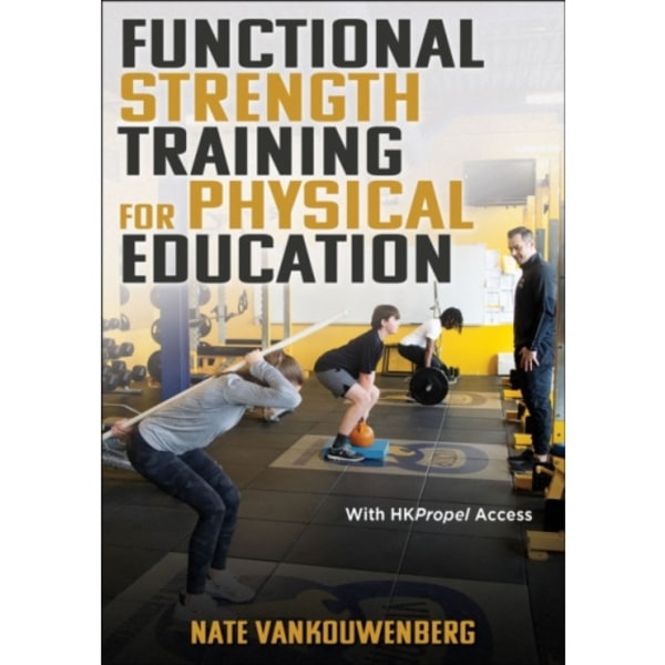 Functional Strength Training for Physical Education (häftad, eng)