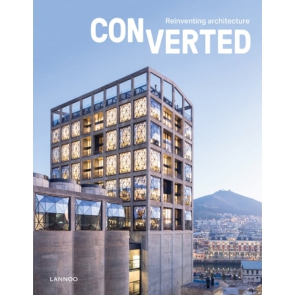 Converted. Reinventing architecture (inbunden, eng)